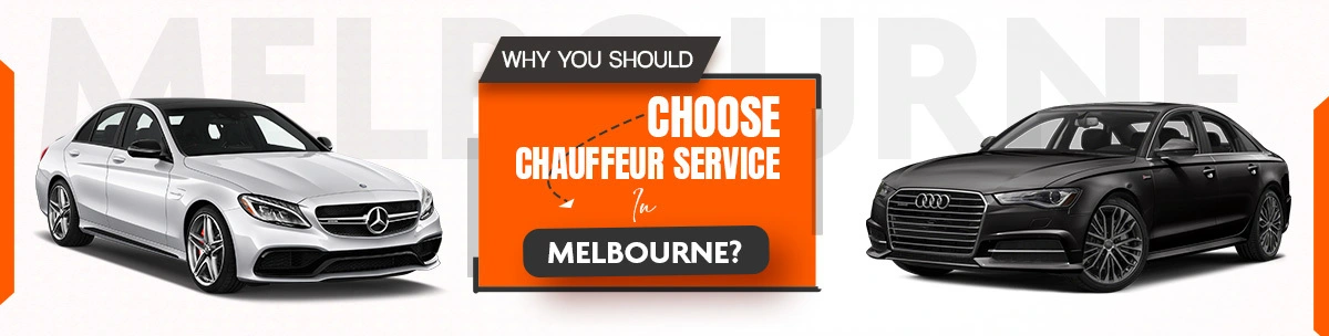 Why You Should Choose Chauffeur Service in Melbourne?